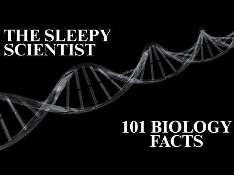101 Biology Facts Slowly Explained Science For Sleep