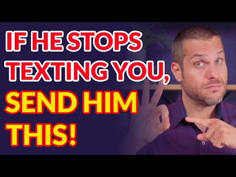 If He Stops Texting You, Send Him THIS! | Attract Great Guys
