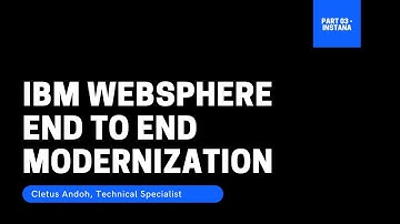 WebSphere Modernization E2E Part 3 - Instana