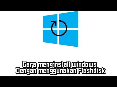 Cara Instal OS(WINDOWS) dengan flashdisk