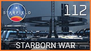 Starborn War || Starfield (Part 112)