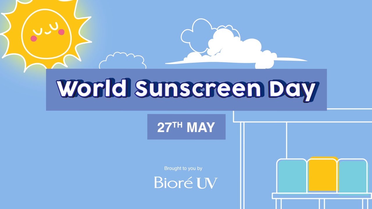 World Sunscreen Day YouTube