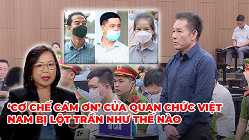 Tin Nổi Bật (07-20-2023) ‘Cơ chế cám ơn’ của quan chức Việt Nam bị ʟộᴛ ᴛʀầɴ như thế nào