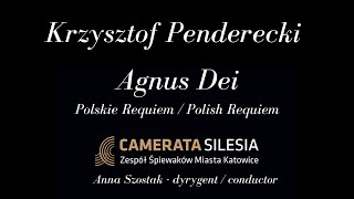 Krzysztof Penderecki - Agnus Dei (Polskie Requiem / Polish Requiem) / Camerata Silesia