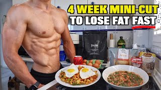 My Diet To Get Shredded in 4 WEEKS | The Ultimate *Mini-Cut* Guide...