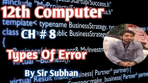 Types of error in computer programming | c language course | 12th computer chapter 8