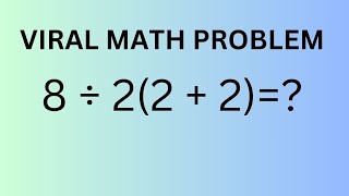 The Most Controversial Math Problem Ever! 8 ÷ 2(2+2) = ? #MathDebate #PEMDAS #MathControversy