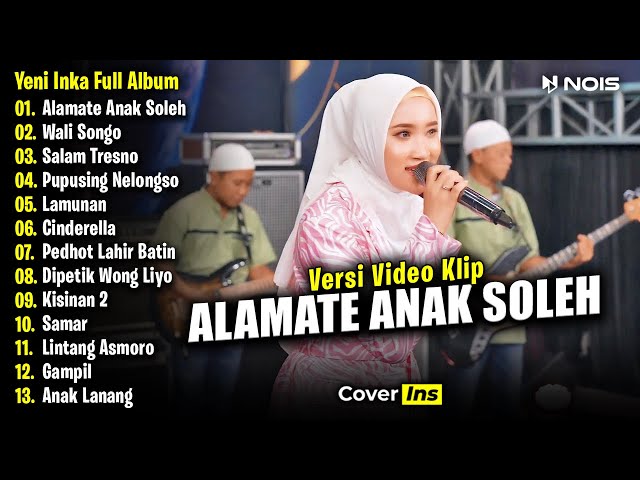 Yeni Inka - Alamate Anak Soleh | Full Album Terbaru 2024 class=