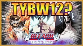 Tywb 12 ? As Nodt Quilge Yamamoto West ? Bleach Brave Souls