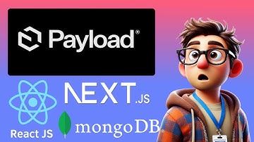 Payload CMS - The Next.js fullstack framework