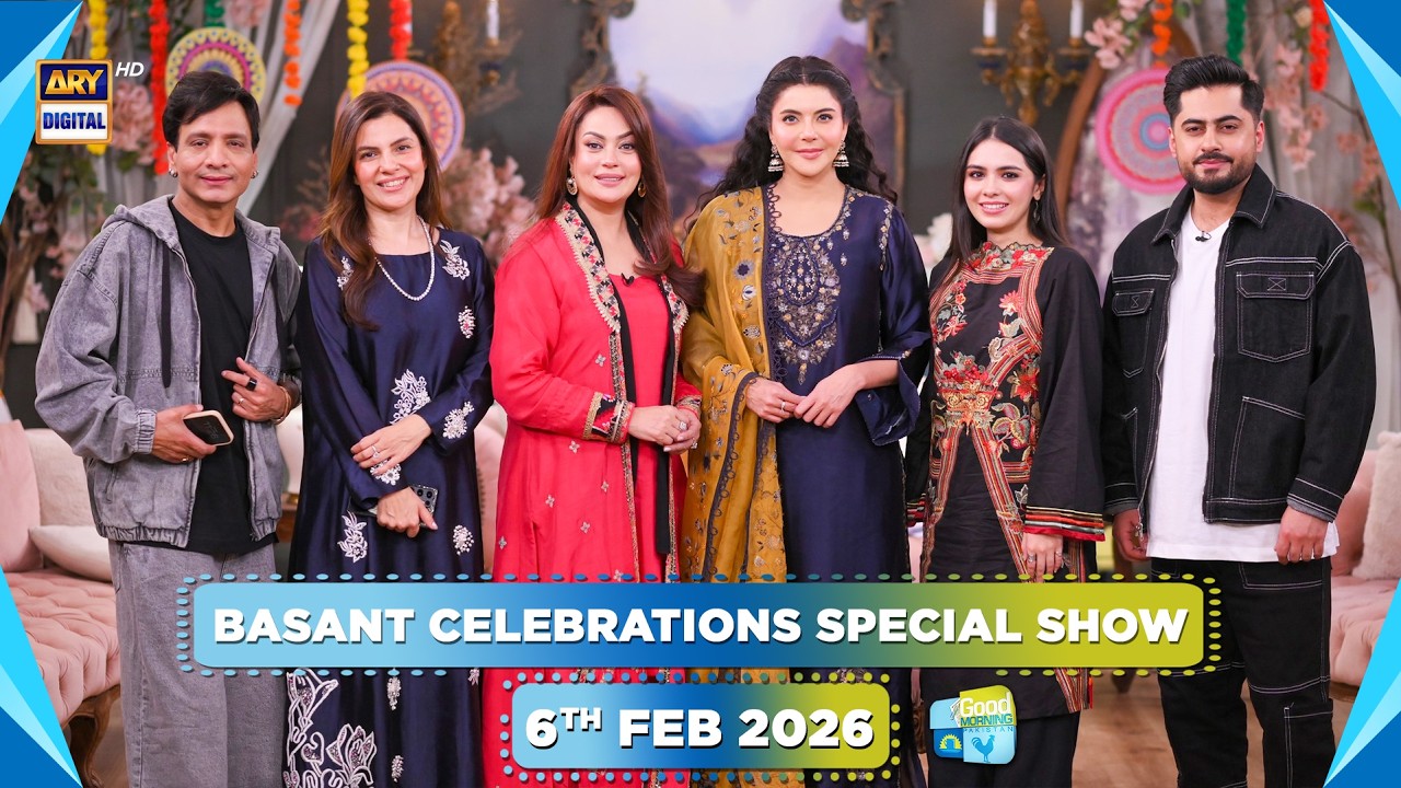 Good Morning Pakistan | Basant Celebrations Special Show | 6 February 2026 | ARY Digital