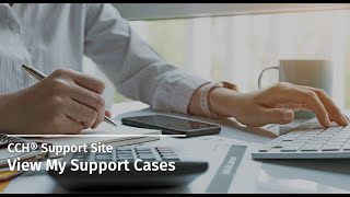 CCH® Support Site: View My Support Cases