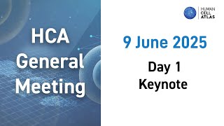 2025 HCA General Meeting, Day 1: Keynote 1