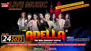 🔴 LIVE STREAMING OM.ADELLA | TASYAKURAN KHITAN M. EGA SAPUTRA | KULON PROGO YOGYAKARTA