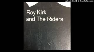 Roy Kirk and The Riders Easy Riding