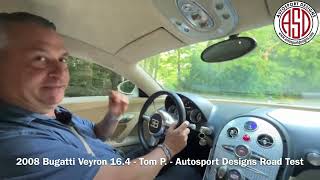 2008 Bugatti Veyron 16.4 - Tom P. - Autosport Designs Road Test