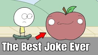 The Best Joke Ever