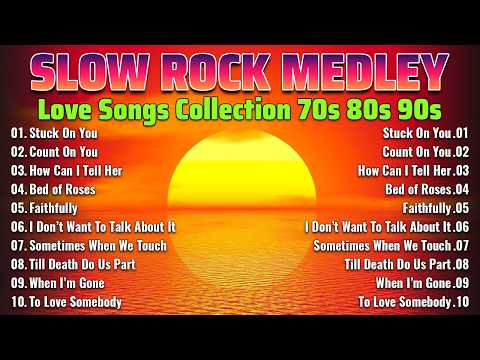 SLOW ROCK LOVE SONG NONSTOP 🎤🎷 NONSTOP SLOW ROCK PINOY MEDLEY 🎧🔊 ROCK BALLADS 70S 80S 90S