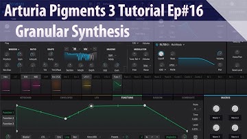 Arturia Pigments 3 Tutorial Ep#16 - Granular Synthesis