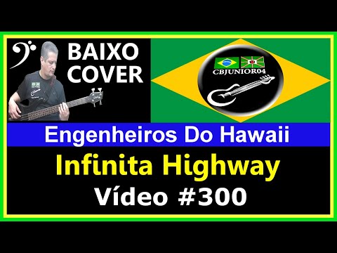 🇧🇷 Engenheiros do Hawaii - Infinita Highway (Baixo Cover com Tablatura) CBJUNIOR04