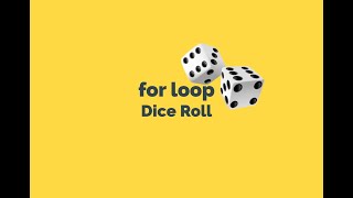 Dice Game - For Loop