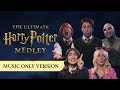 The Ultimate Harry Potter Medley MUSIC ONLY + BTS!