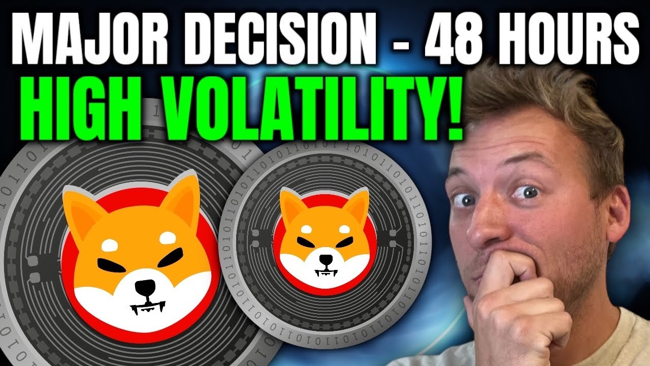 SHIBA INU - MAJOR DECISION IN 48 HOURS!!! HIGH VOLATILITY COMING! - YouTube