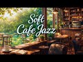 Soft cafe jazz