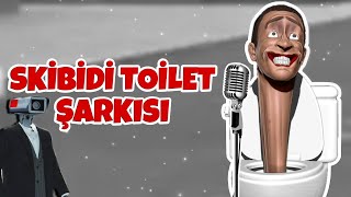 SKİBİDİ TOİLET ŞARKISI | Skibidi Türkçe Rap