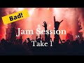 Jam Session Take 1