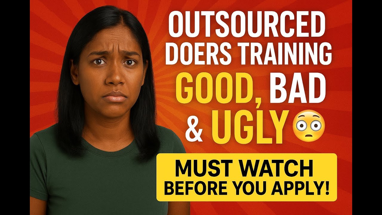 Part 2  The Good, Bad & Ugly of Outsourced Doers Training | What They Don’t Tell You!
