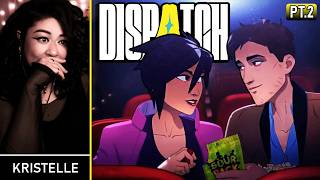 Dispatch • Part 2: FLUSTERED & FRANTIC • First Playthrough [EP.3-4] | Kristelle