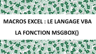 MACROS EXCEL VBA : LA FONCTION MSGBOX()