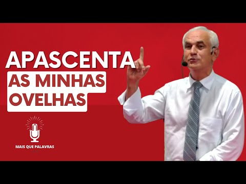 Apascenta as minhas ovelhas - Pr Diniz Cypreste