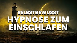 Hypnose zum Einschlafen: Selbstbewusstsein stärken im Schlaf (Selbstliebe & Selbstvertrauen)