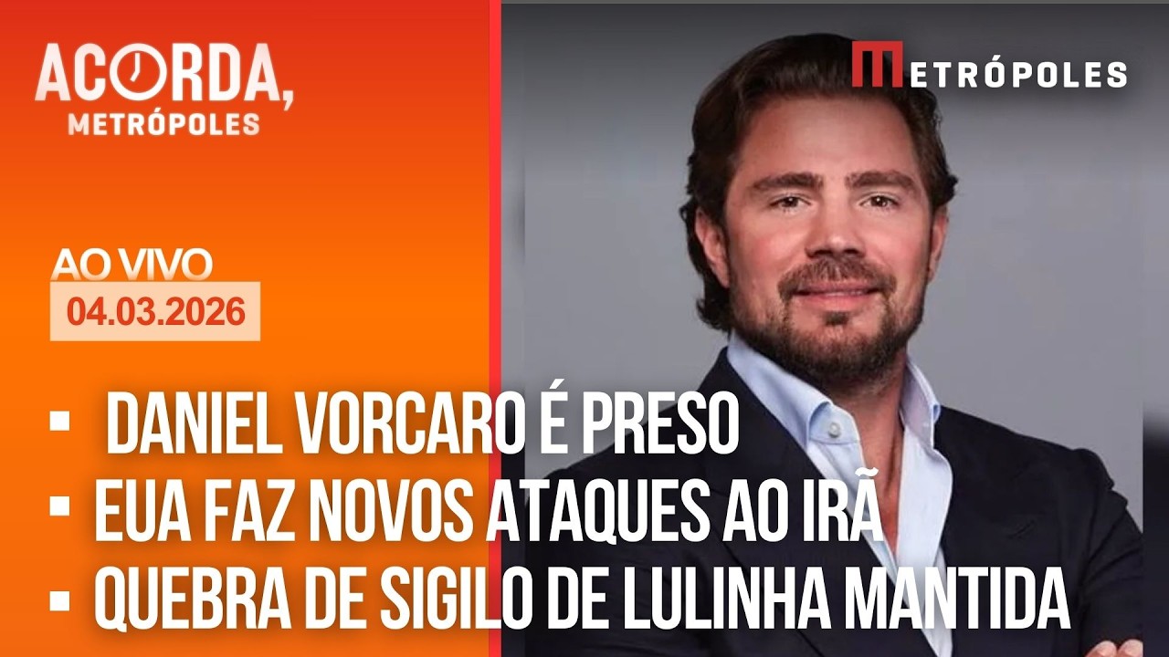 AO VIVO: Daniel Vorcaro é preso / EUA faz novos ataques ao Irã / Quebra de sigilo de Lulinha mantida