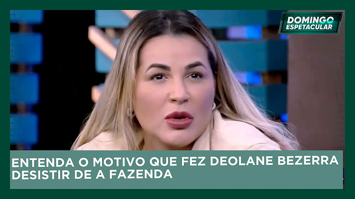 Domingo Espetacular: Entenda o motivo que fez Deolane Bezerra desistir de A Fazenda