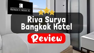 리바 수리아 방콕 호텔 리뷰 - 이 호텔이 가볼 만한 가치가 있을까요?