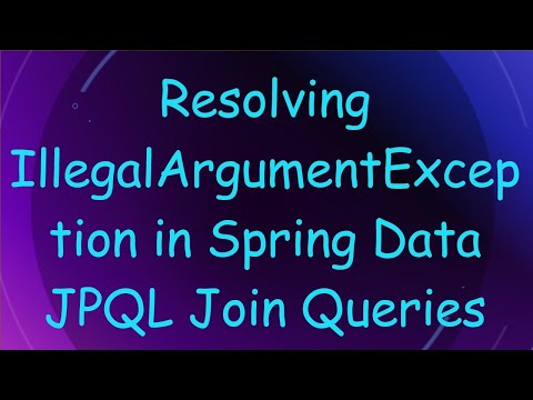 Resolving IllegalArgumentException in
