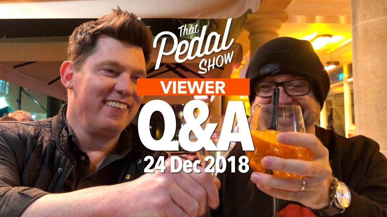 guitar effects board Viewer Comments & Questions: 24 December 2018 – That Pedal Show