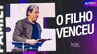 O FILHO VENCEU - PR. MAC ANDERSON