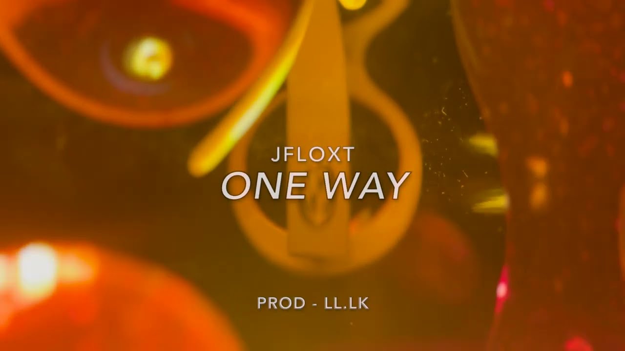 Ver jfloxt - ONE WAY - @prodLK en YouTube Ver jfloxt - ONE WAY - @prodLK en YouTube