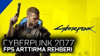 Cyberpunk 2077 - FPS Arttırma & FPS Boosting !