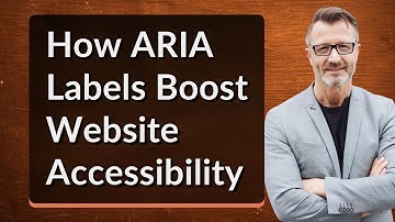 How ARIA Labels Boost Website Accessibility