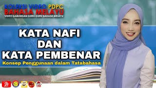 DSKP 5.14 KATA NAFI DAN KATA PEMBENAR | KONSEP PENGGUNAAN DALAM TATABAHASA