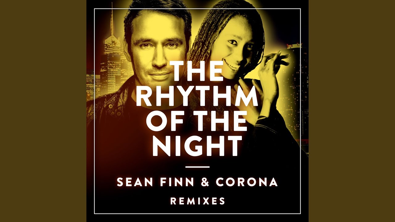 The Rhythm of the Night (Extended Mix) YouTube