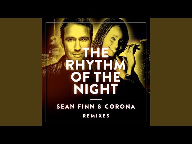 Sean Finn, Corona - The Rhythm of the Night (Extended Mix)