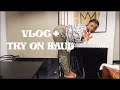 a VLOG and a try on HAUL