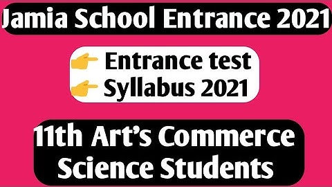 Jamia School 11th Syllabus 2021! Jamia School Entrance syllabus 2021 for 11th art