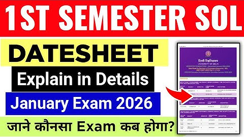 SOL 1st Semester Datesheet Explain January Exam 2026 | DU SOL 1st Semester Exam Datesheet 2025-26